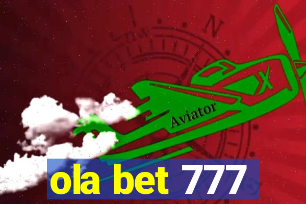 ola bet 777